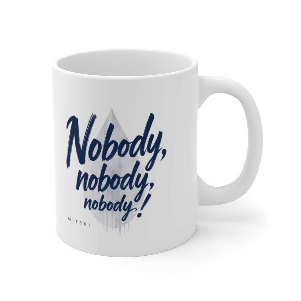 Mitski "Nobody, nobody, nobody!" White Mug